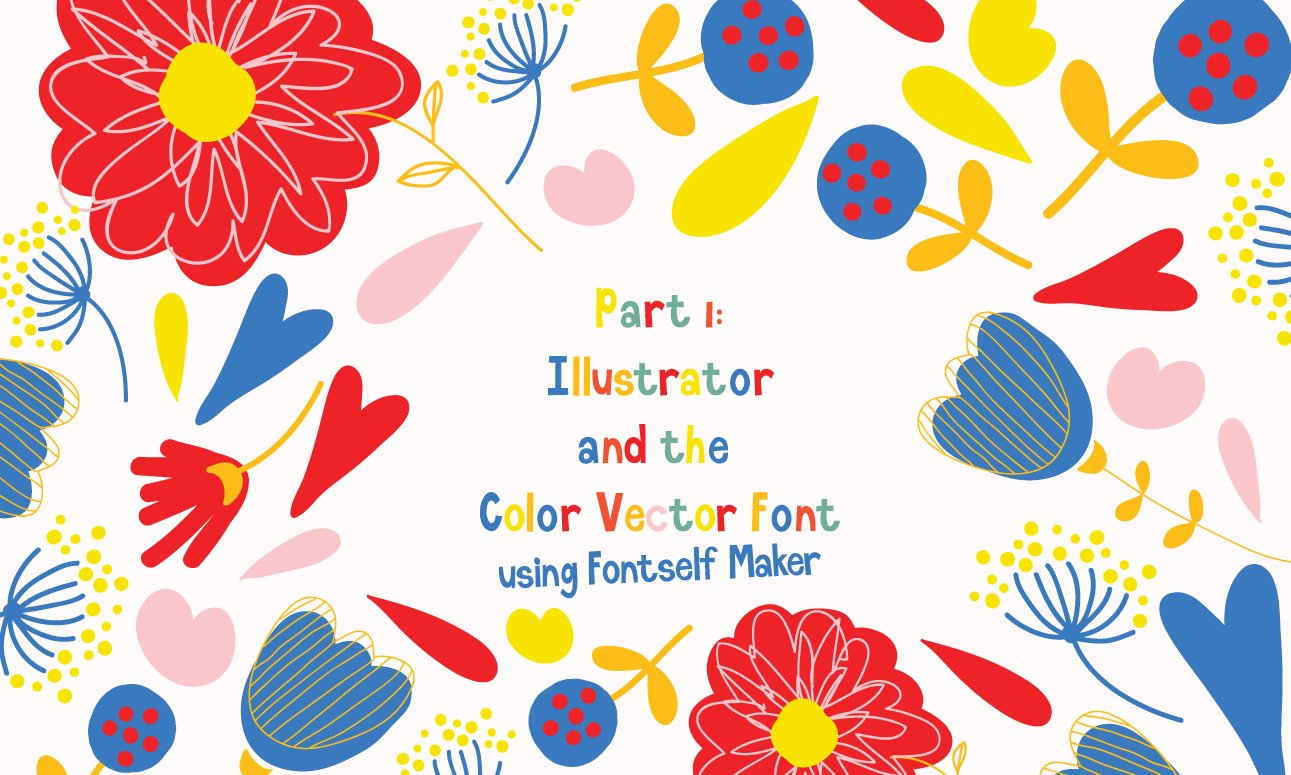 Download Part 1 Make A Color Vector Font In Illustrator Ria Green Skillshare Yellowimages Mockups