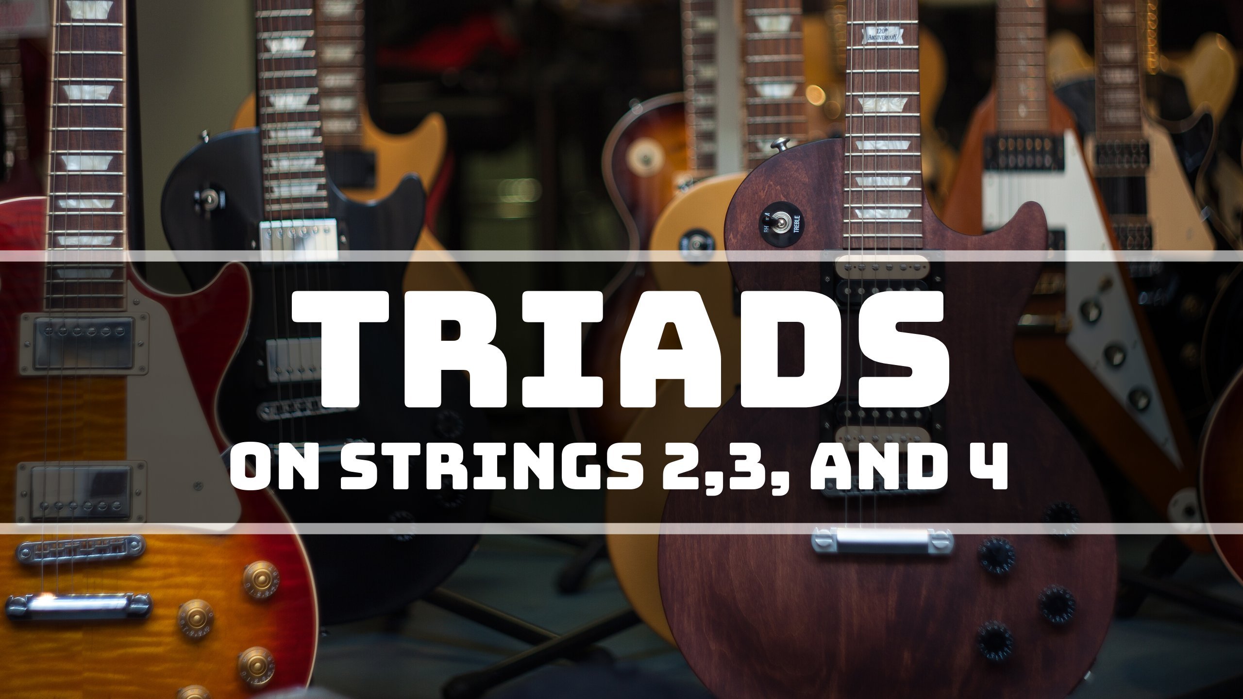 Guitar Triads - How 3-string chords can transform your playing