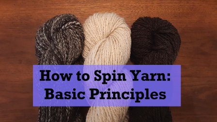 How to Spin Yarn: Part I, Basic Principles