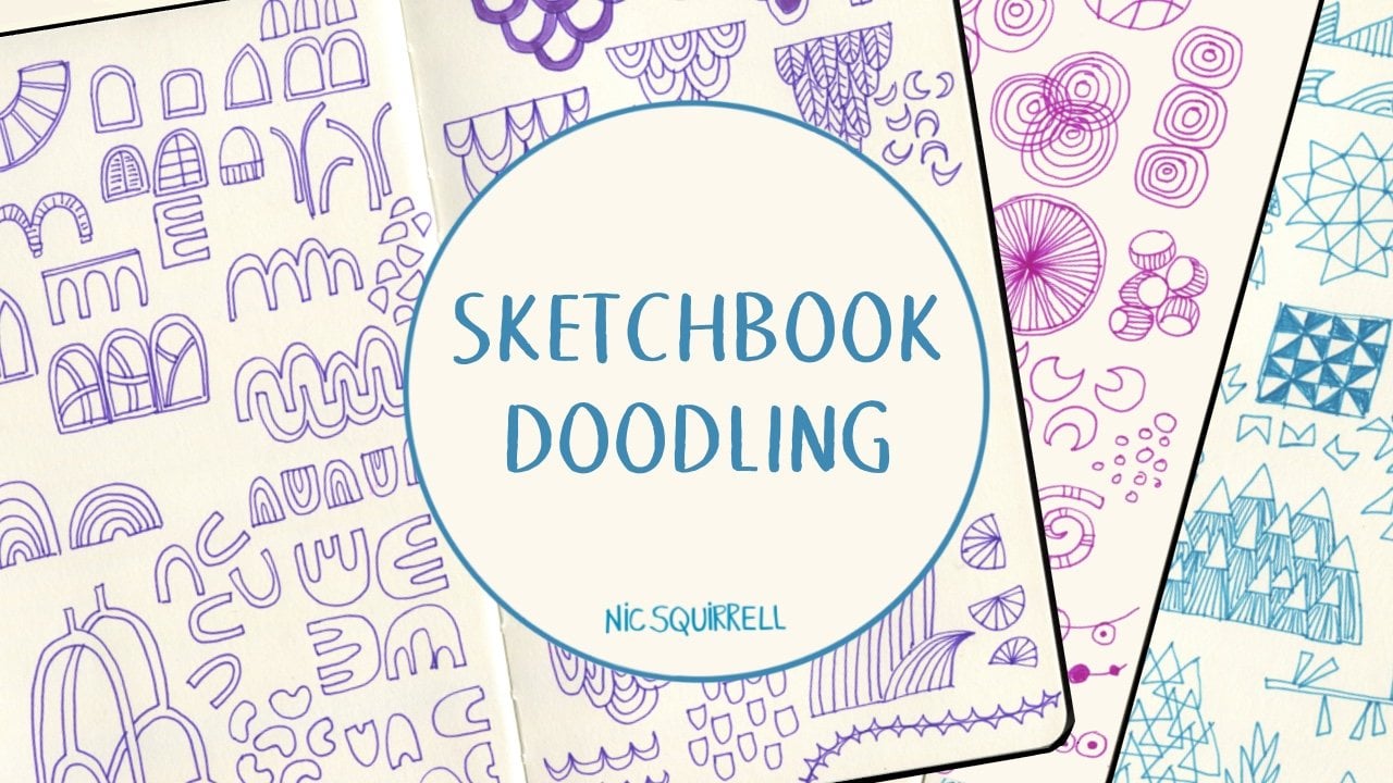 Sketchbook Doodling - Uma maneira divertida de dar continuidade à sua  criatividade, Nic Squirrell