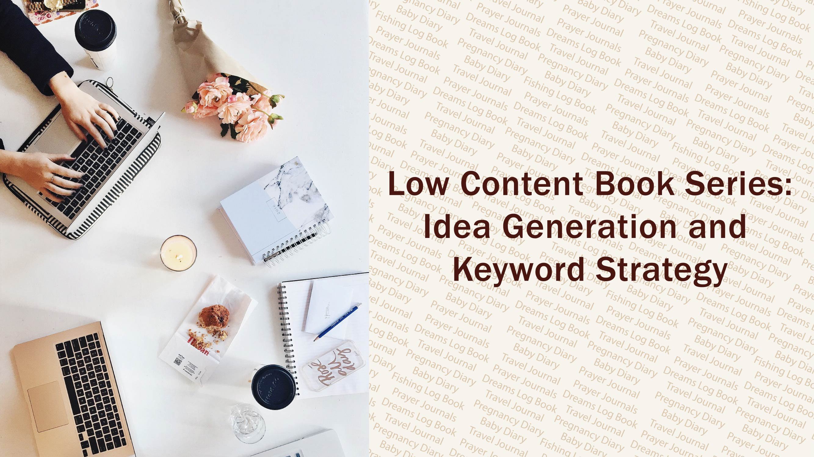 Low Content Book Series: Idea Generation and Keyword Strategy