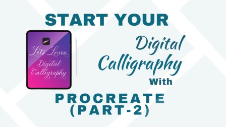 Beginne deine digitale Kalligrafie mit Procreate (Teil 2)