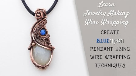 How to Wire Wrap Pendants: 15 Wire Wrapping Tutorials