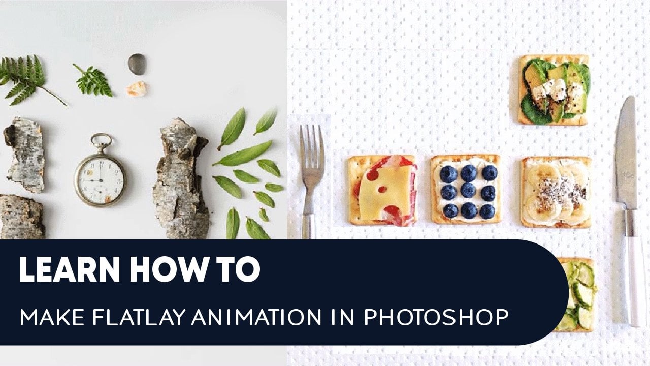 how-to-make-flatlay-animation-in-photoshop-turn-still-picture-into