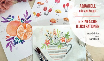 Aquarell -  5 einfache Illustrationen