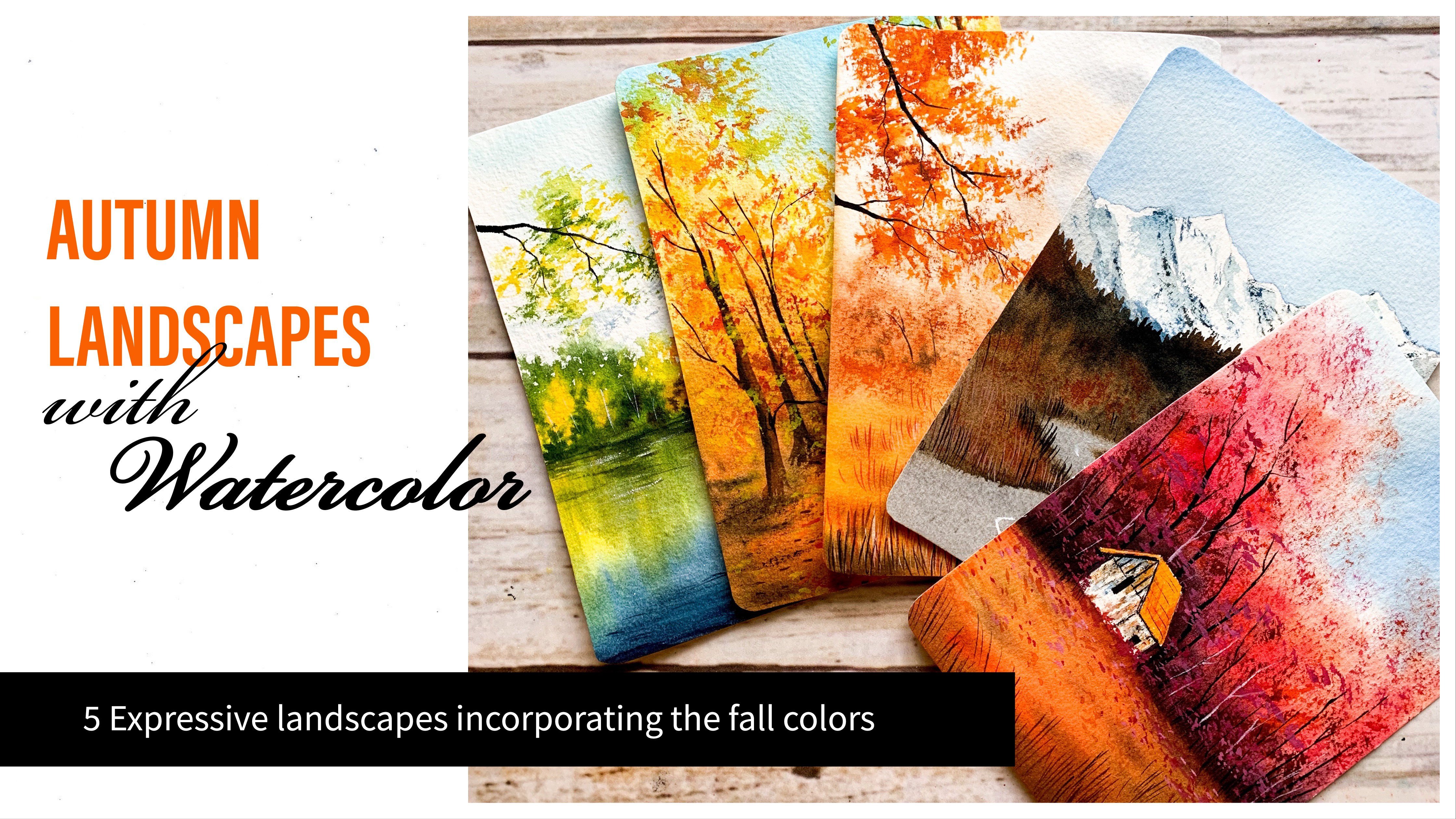 Autumn Landscapes with Watercolor - 5 Expressive Landscapes Incorporating  the Fall Colors, Zaneena Nabeel