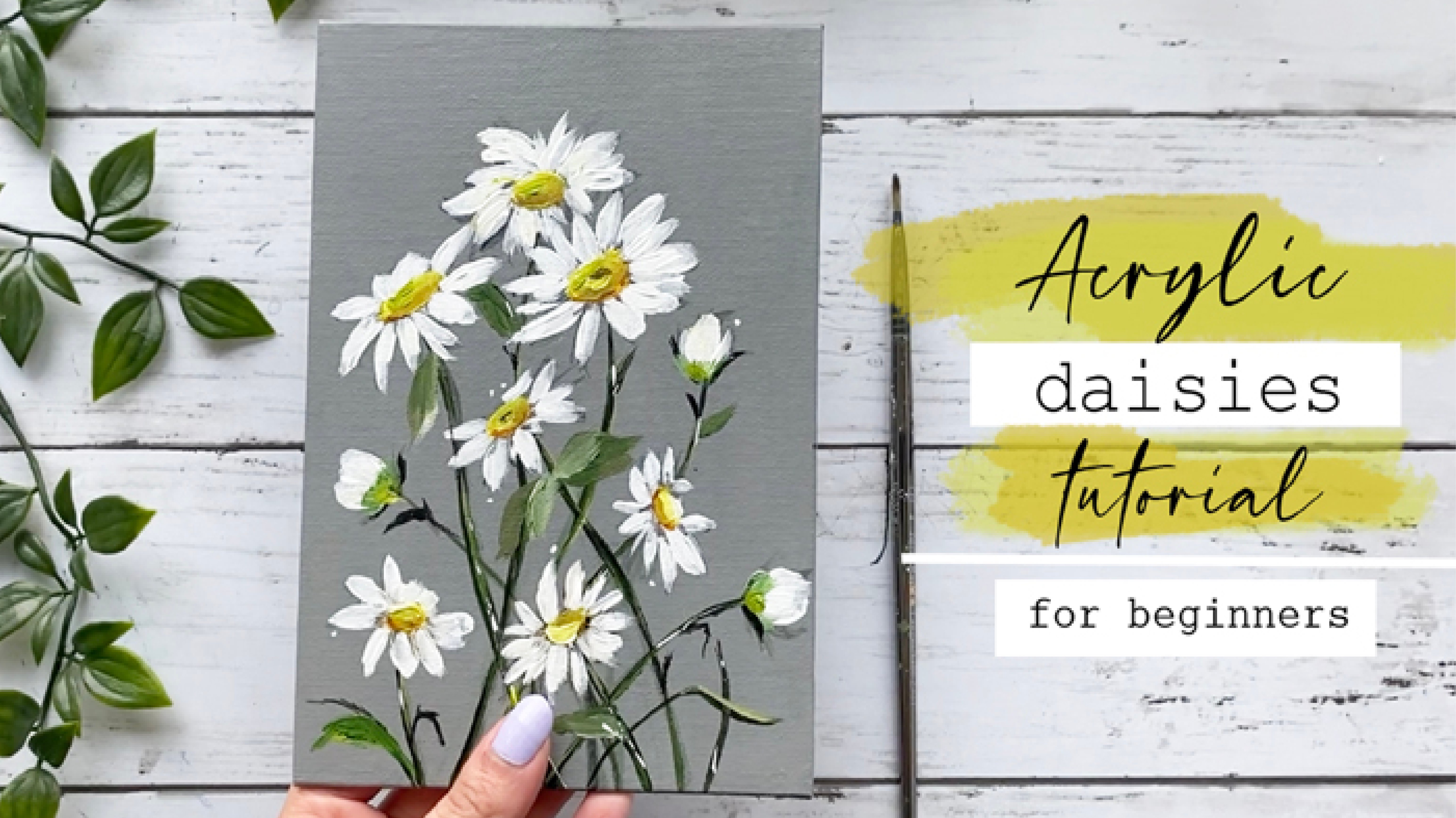 Learn to Paint Easy Daisies - Acrylic Flower Painting For Beginners, Alifya P. Tarwala