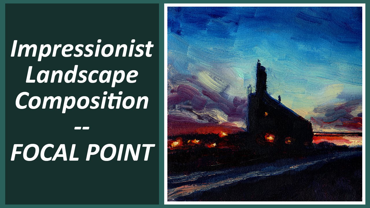 Impressionist Landscape Composition Focal Point Rachael Broadwell
