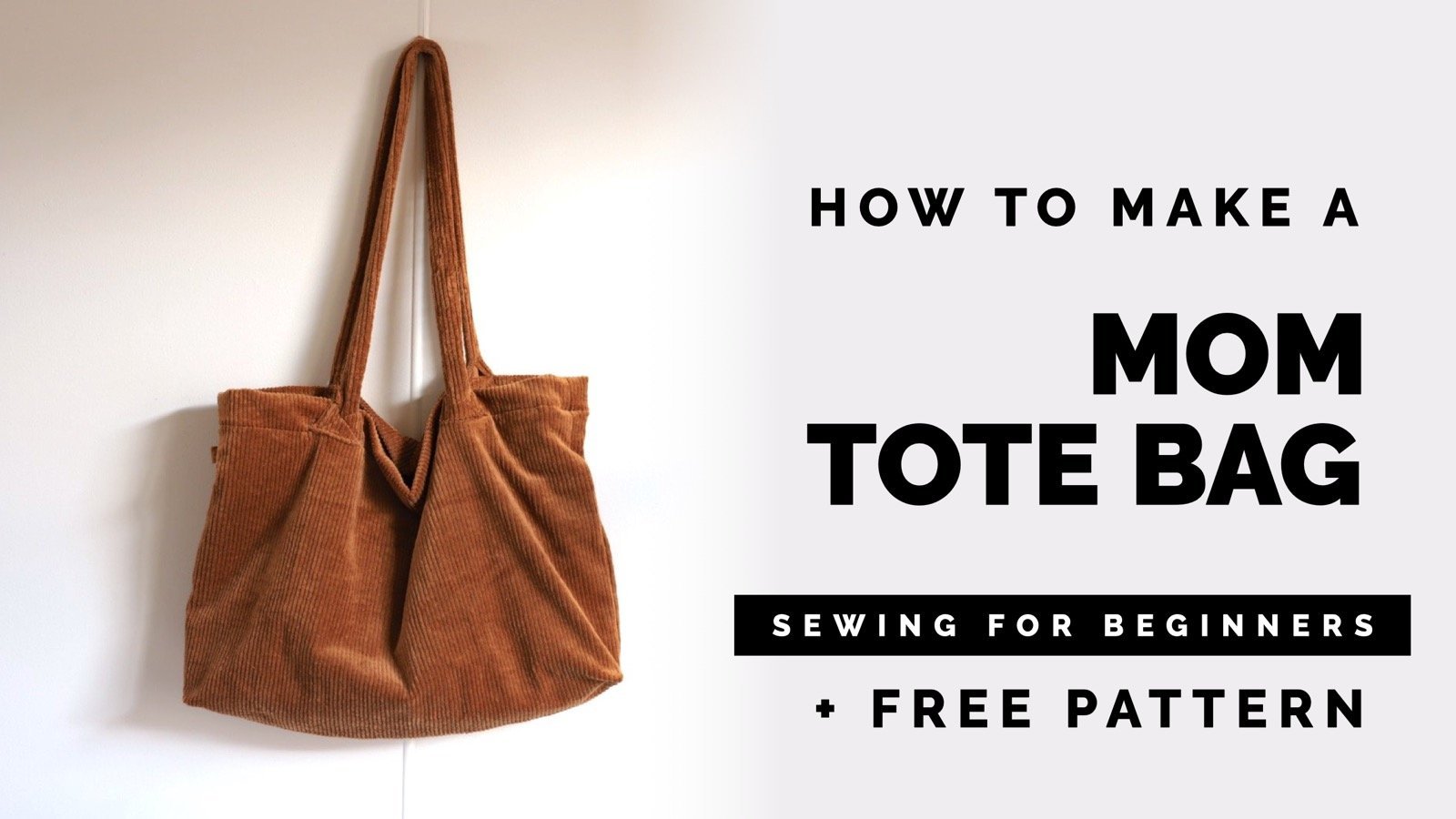 DIY How to make your own (Mom) Tote Bag! Beginners sewing project