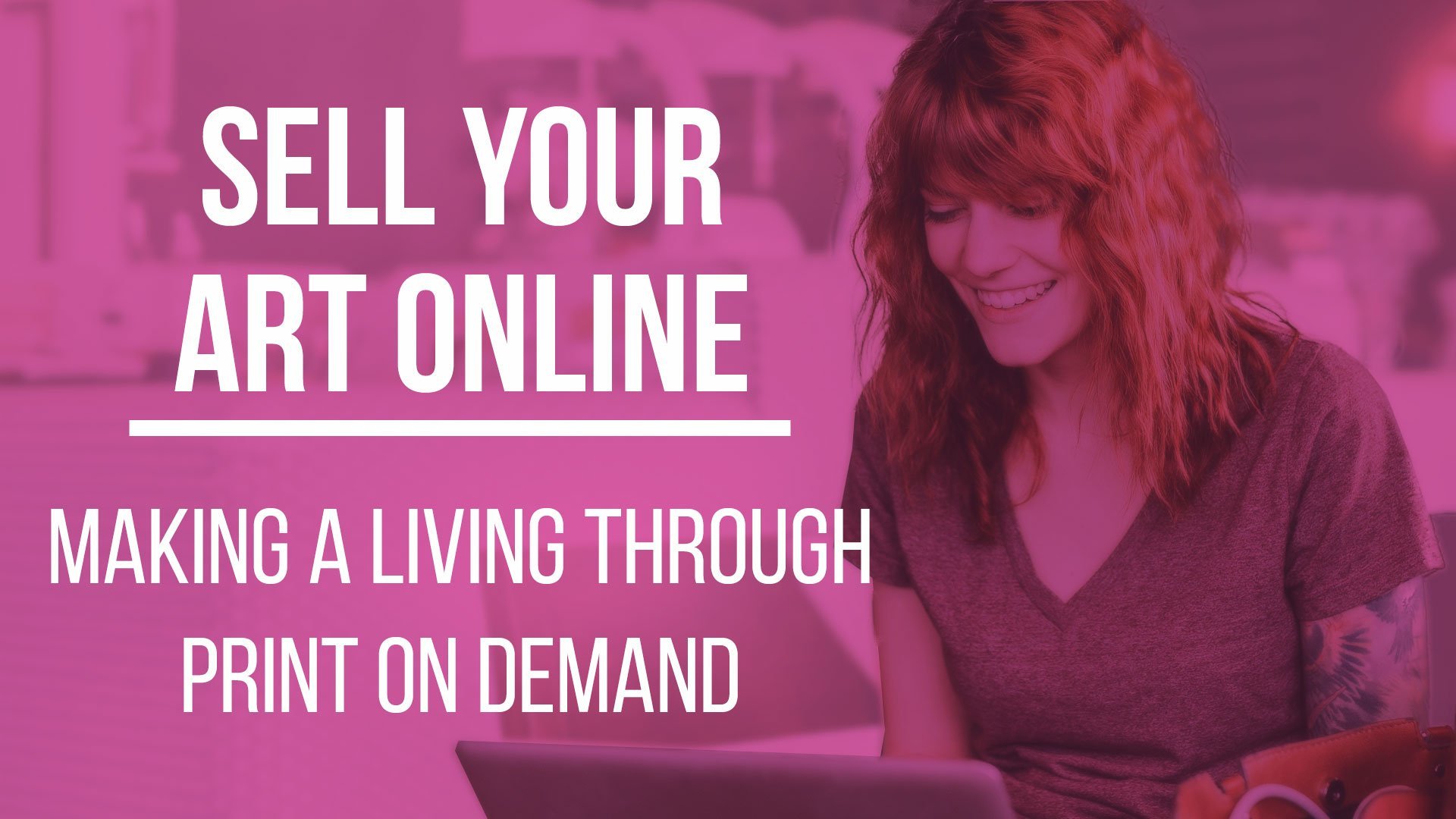 sell-your-art-online-making-a-living-through-print-on-demand