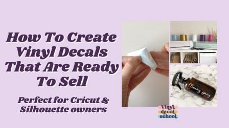 Create Vinyl Decals That Are Ready To Sell (Includes Free Mock-Up Photos)