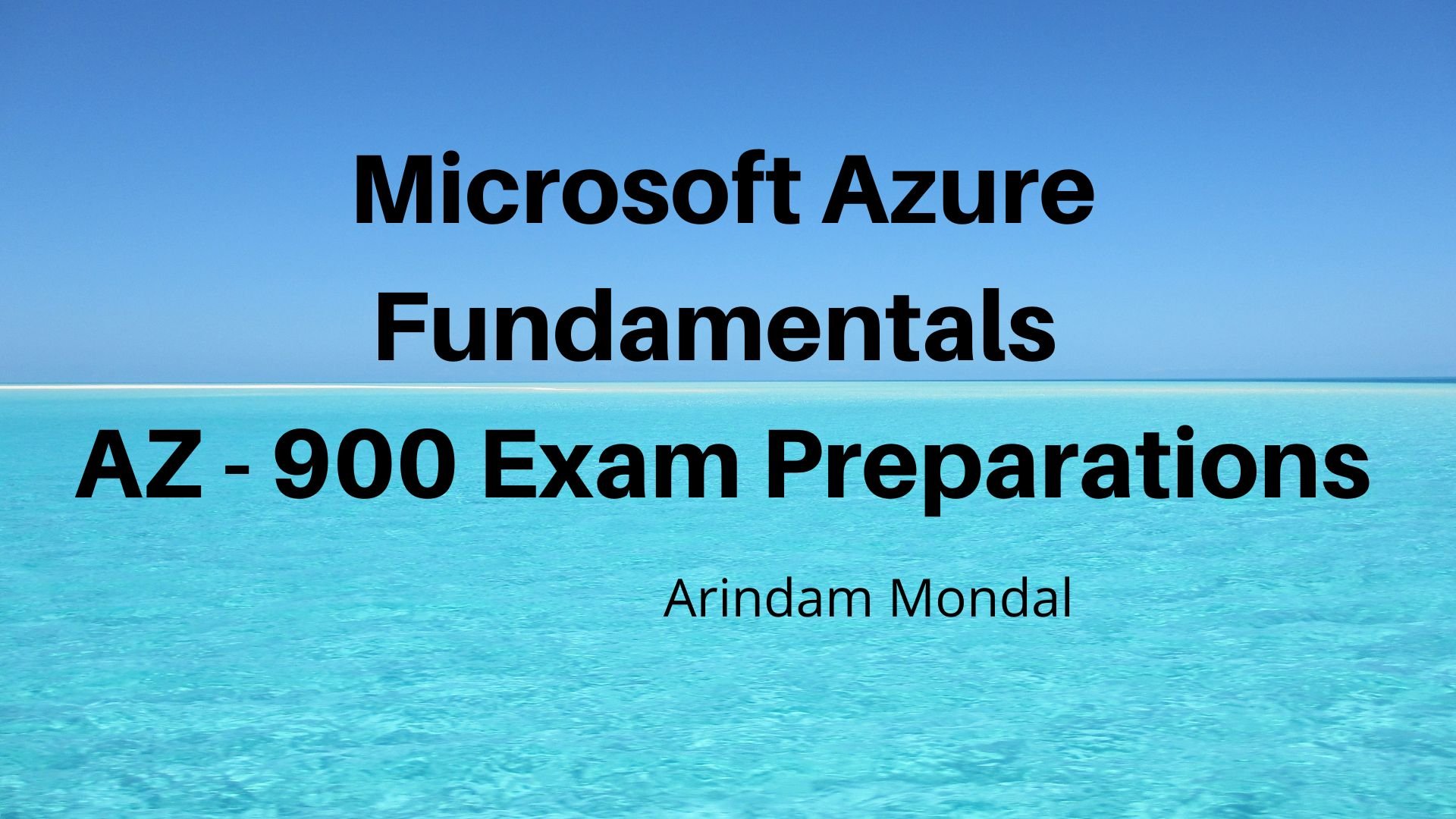 Microsoft Azure Fundamentals | AZ 900 Exam Preparations | Arindam Mondal |  Sns-Brigh10