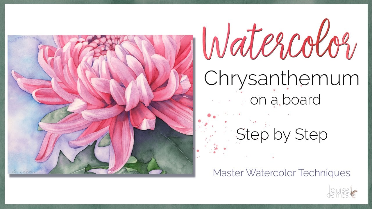 Master Watercolour Techniques: Paint a Watercolour Chrysanthemum Painting  onto a Board, Louise De Masi