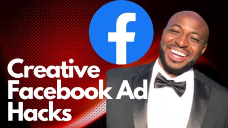 Facebook and Instagram Ads: Setting Up An Effective Creative Strategy