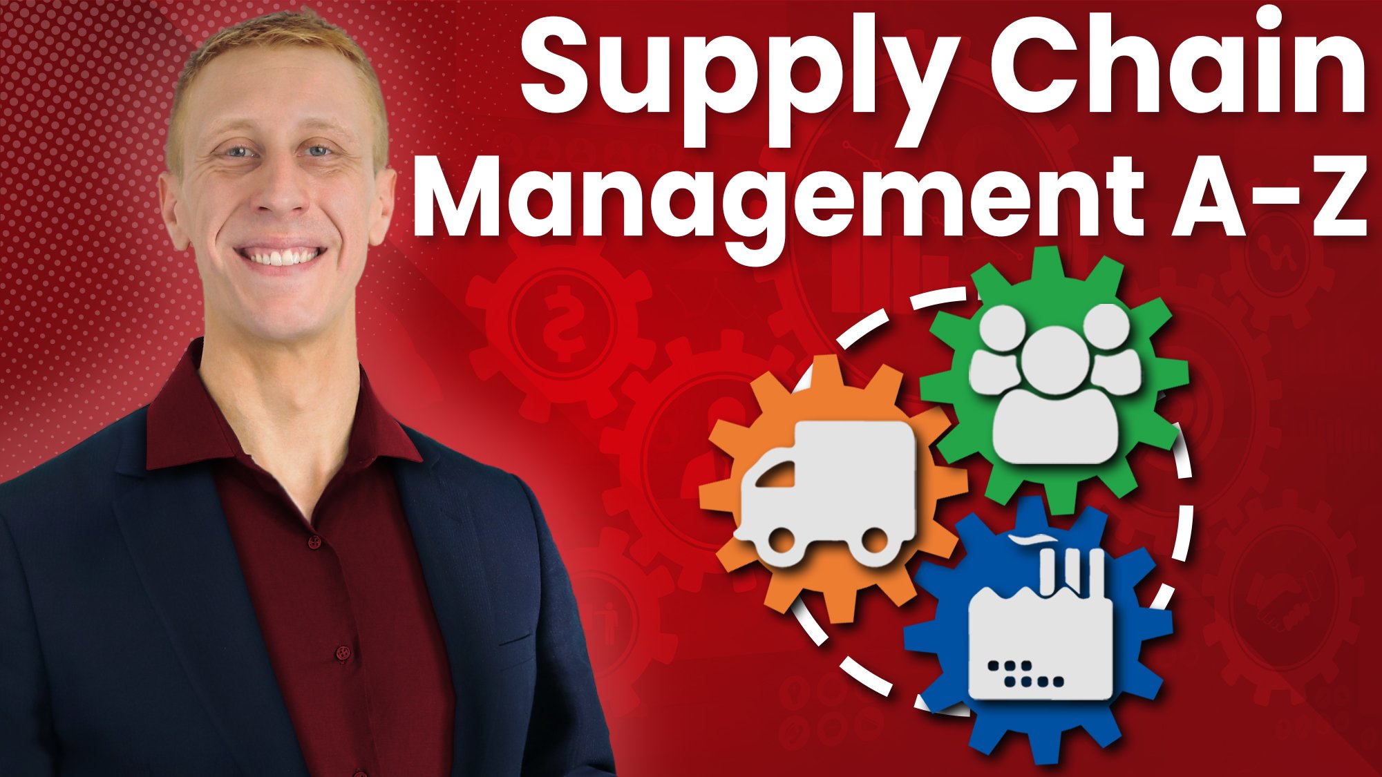 Supply Chain Management - Fundamentals : Business Operations & Logistics |  Laurence Gartside | Skillshare