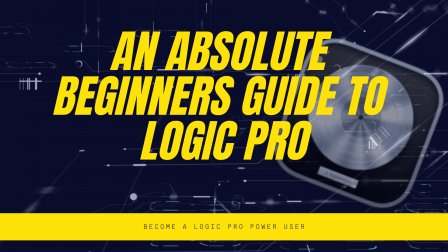 Um guia absoluto para iniciantes do Logic Pro X (atualizado para 2023)