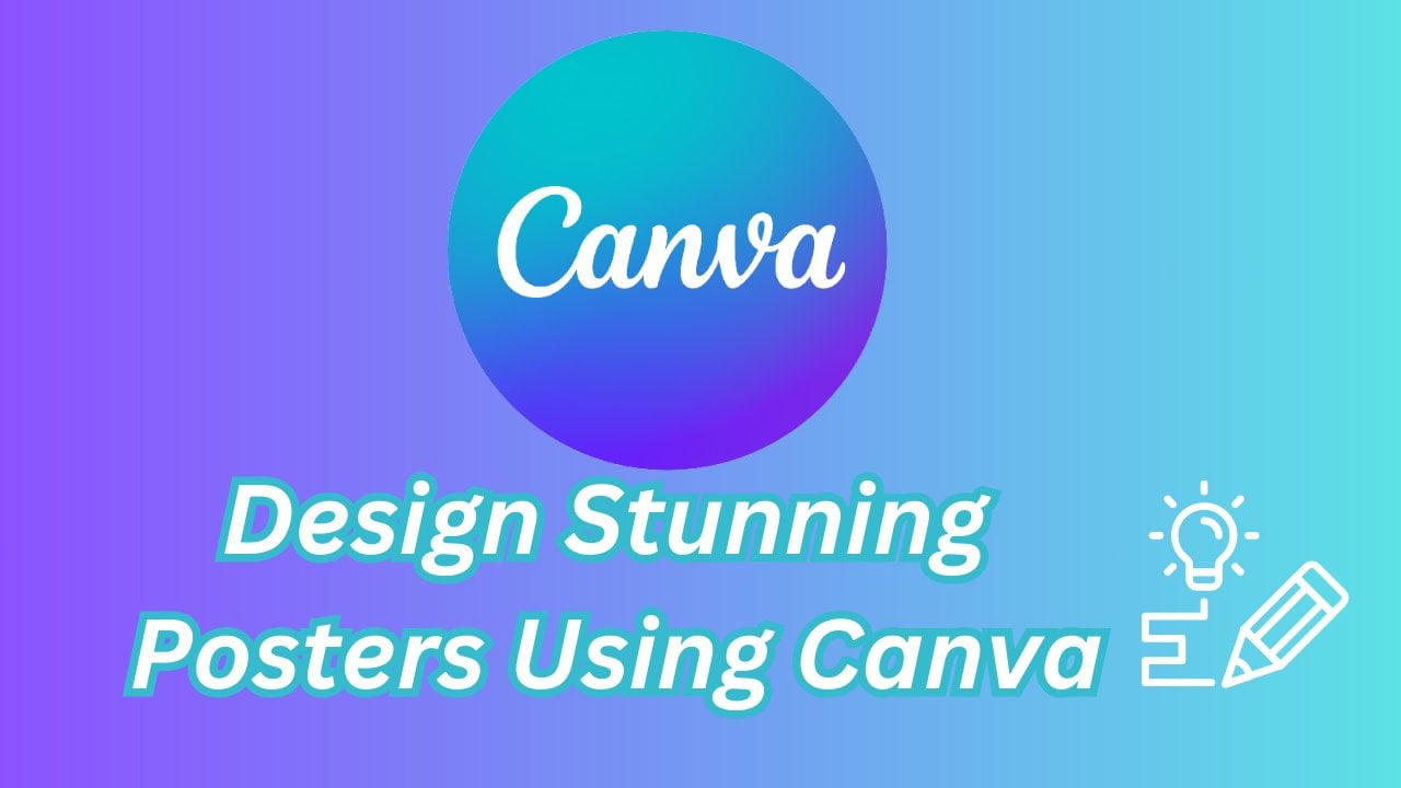 Learn How To Design Any Stunning Posters Using Canva | Uwurukundo Grace ...