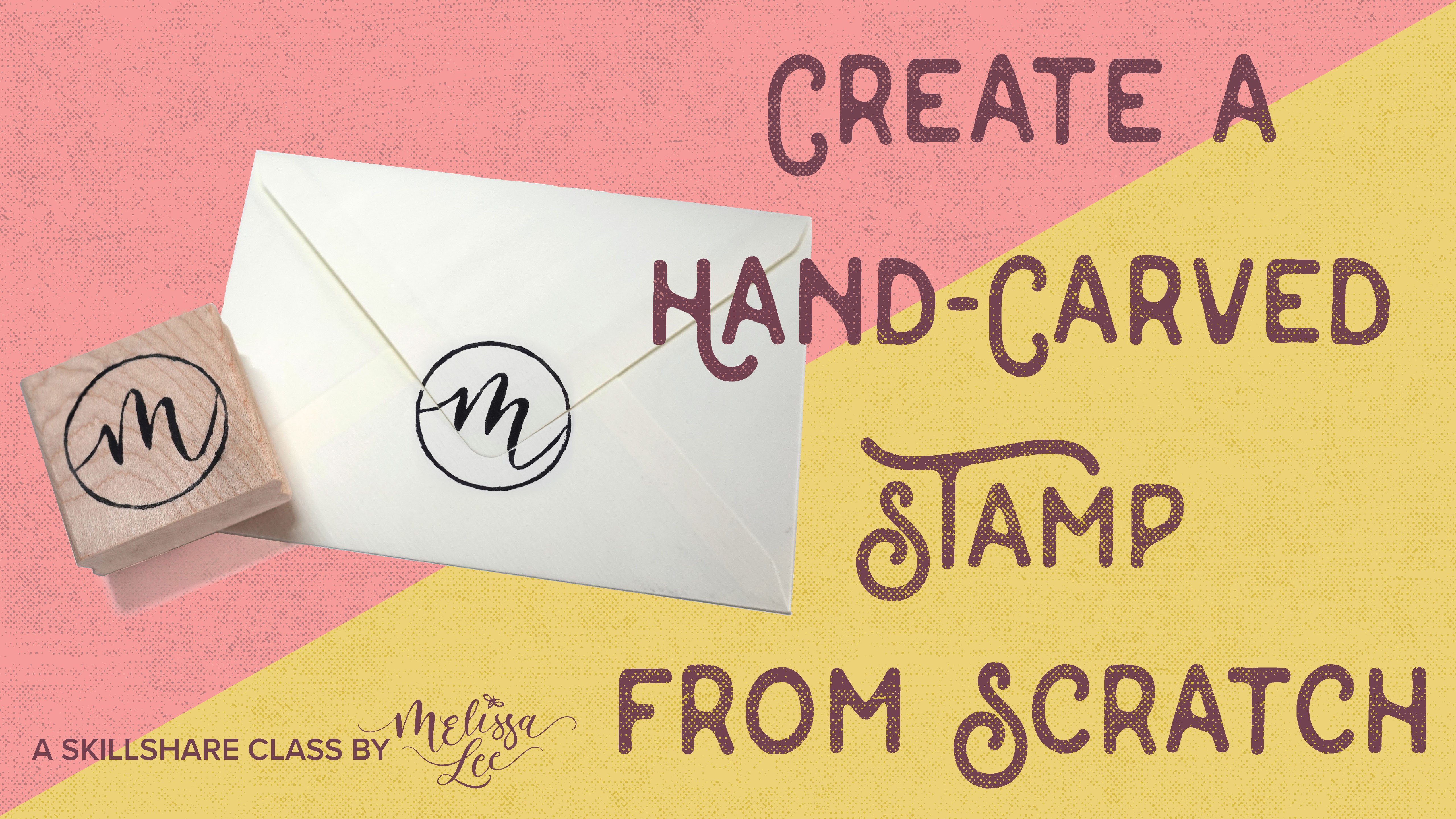 Create a Hand-Carved Stamp From Scratch: Tools and Best Practices, Melissa  Lee