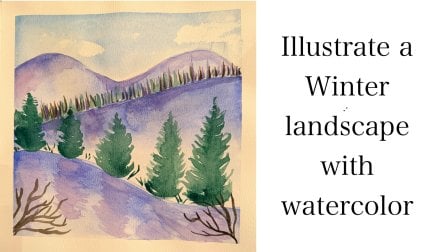 Illustrate a Winter landscape: with watercolor