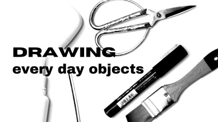 Drawing Every Day Objects | Learn Beginner's Drawing Skills