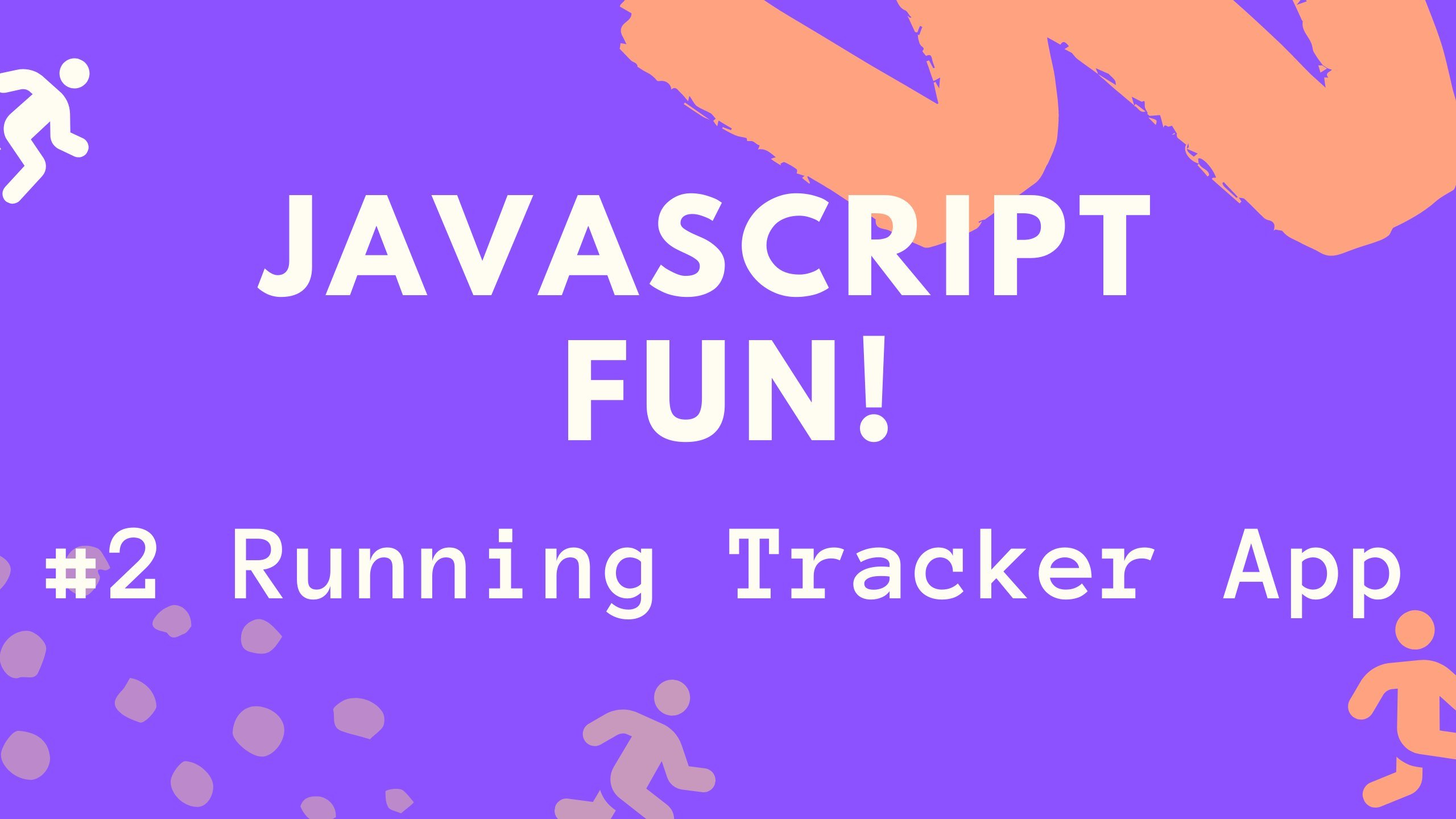 Javascript Spaß: Eine Running Tracker App erstellen!