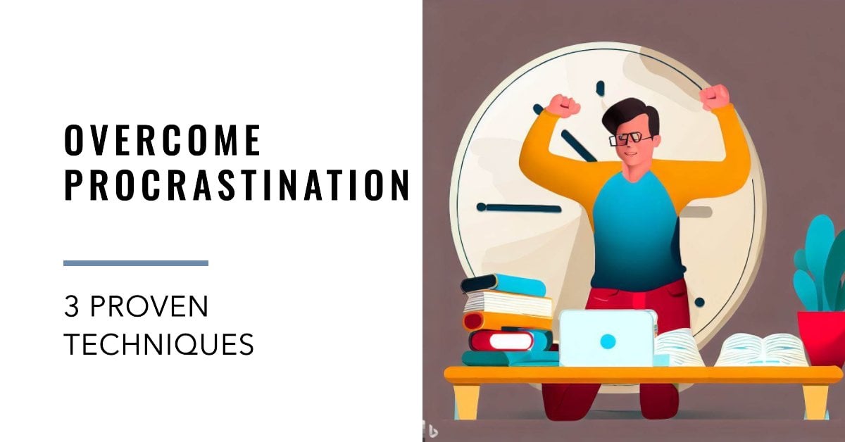 Procrastinating Procrastination: Proven Strategies To Crush Habits