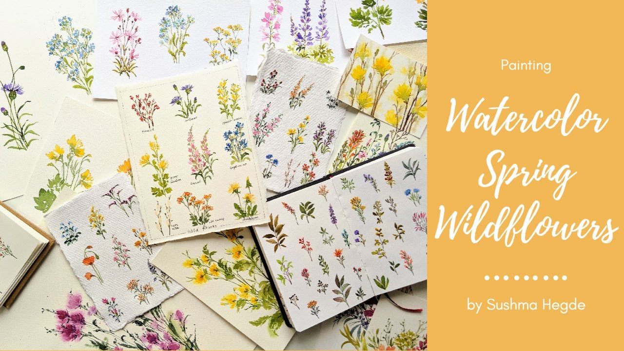 Painting Spring Wildflowers With Watercolors Sushma Hegde Skillshare