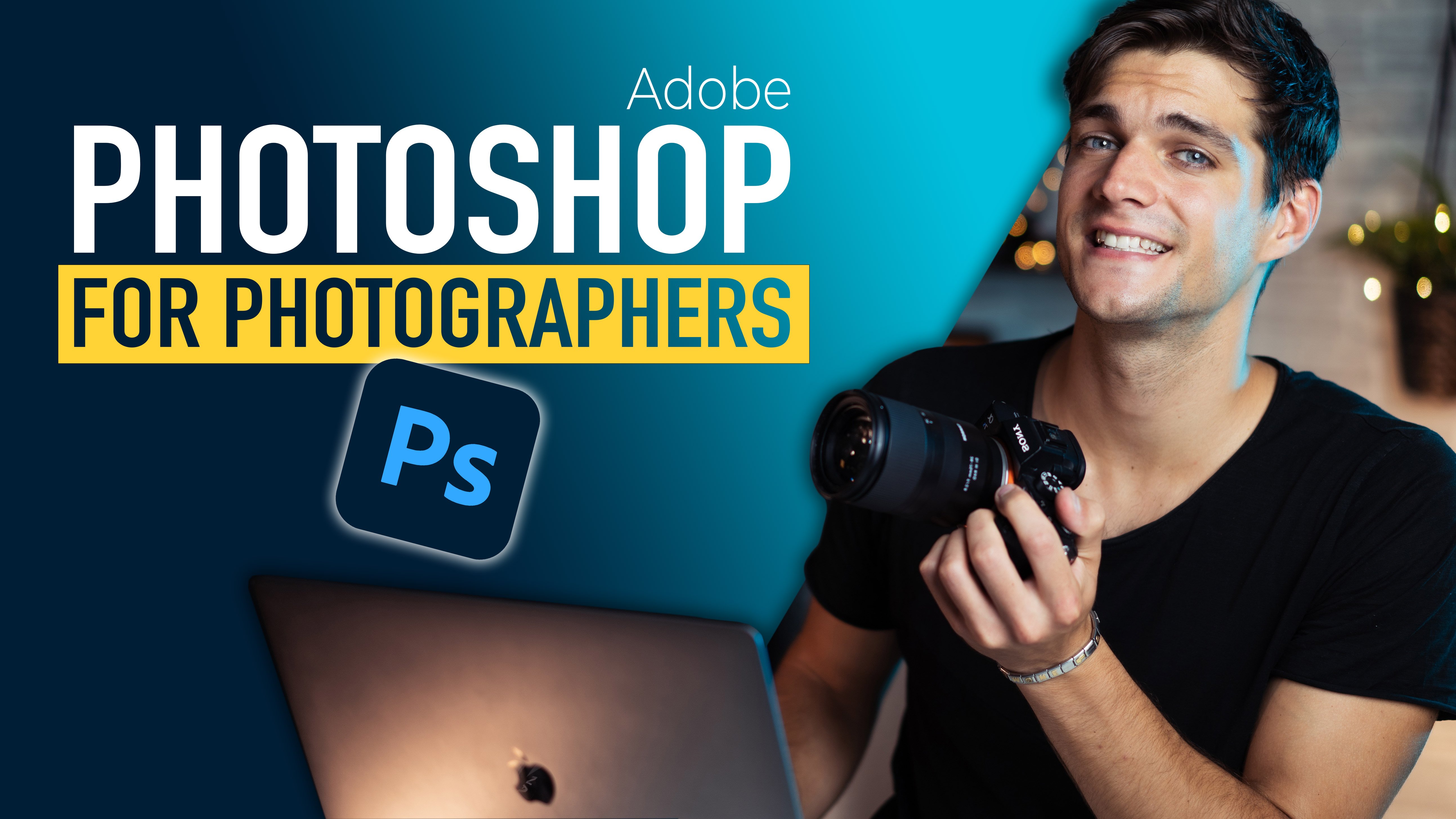 Learn Adobe Photoshop for Photographers (Beginner to Expert