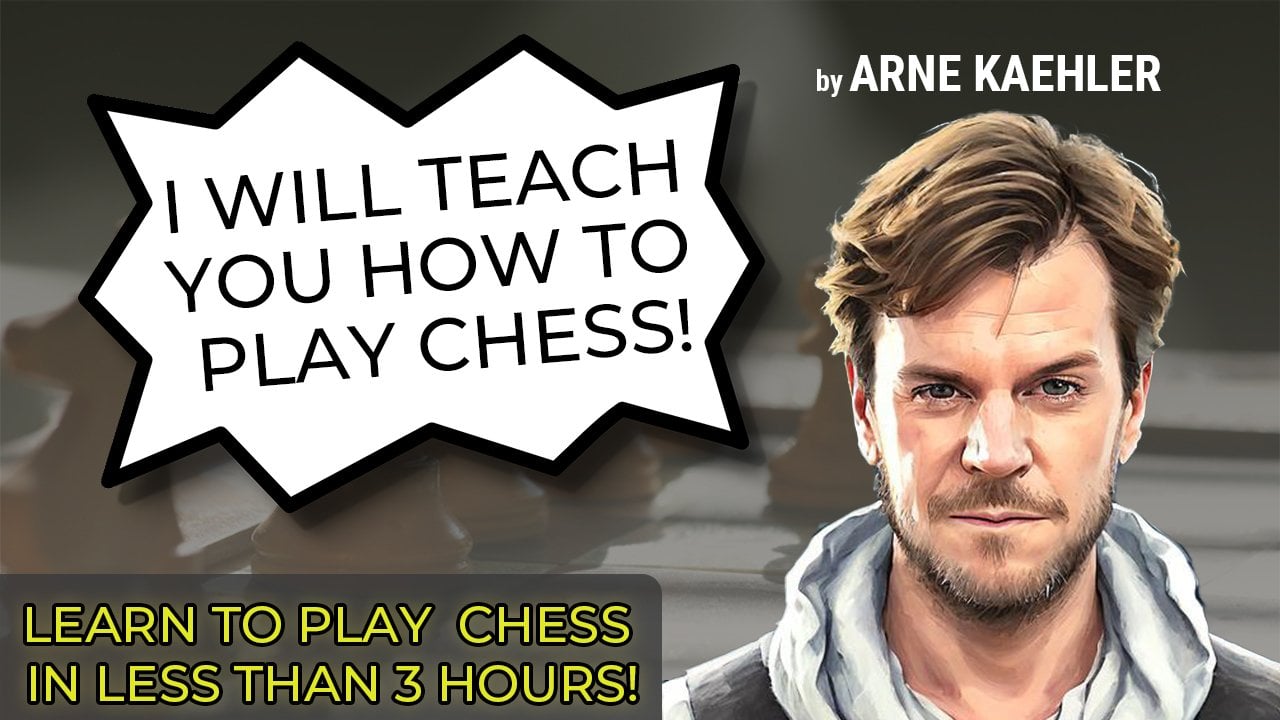 I Will Teach You How To Play Chess! The most viewed chess course on  Skillshare! | Arne Kähler | Skillshare