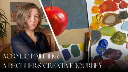 Acrylic Painting: A Beginners Creative Journey