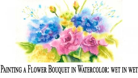 Malen eines Blumenstraußes in Aquarell: Nass-in-Nass