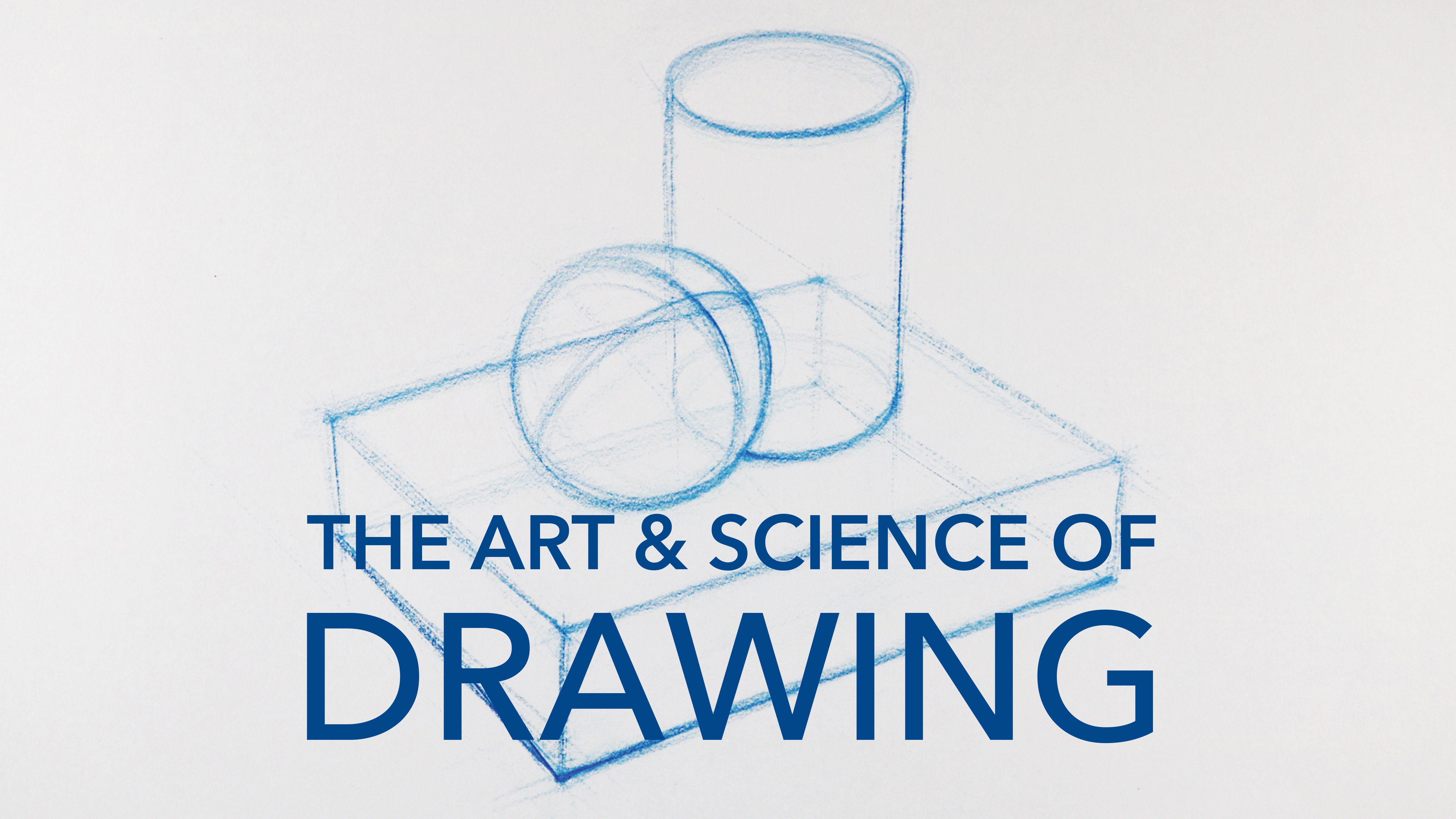 The Art & Science of Drawing / BASIC SKILLS