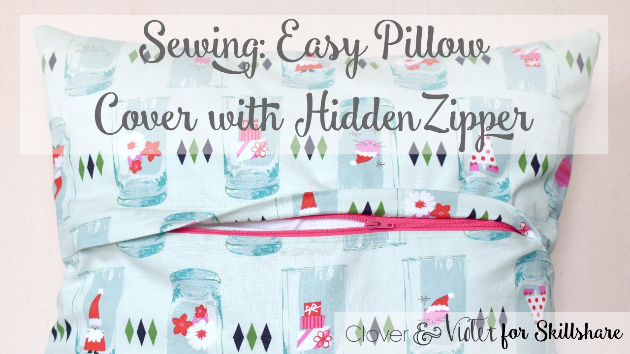 Sewing Easy Pillow Cover with Hidden Zipper Jennie Pickett Skillshare