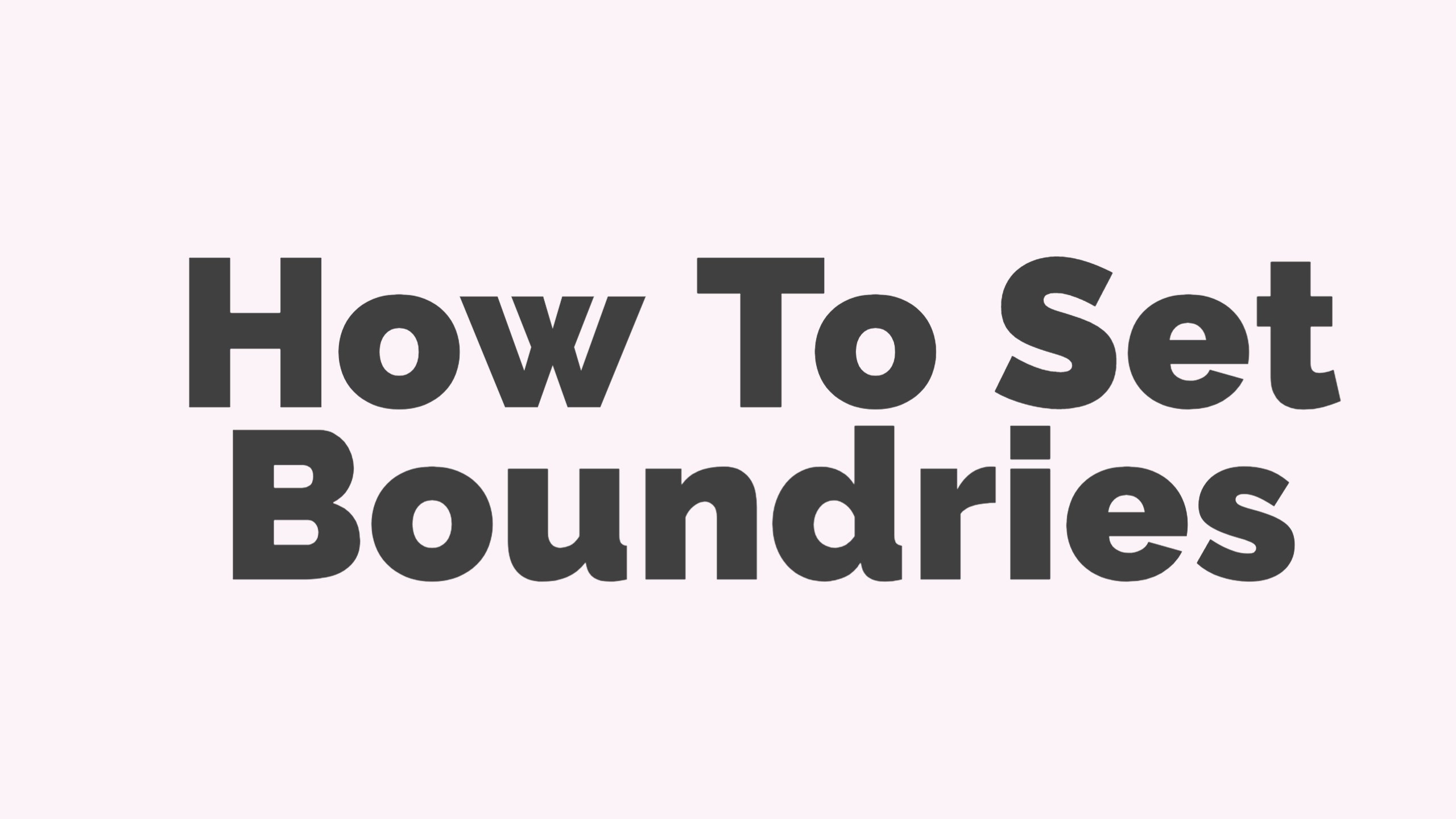 how-to-set-boundaries-in-your-personal-and-professional-life-colin