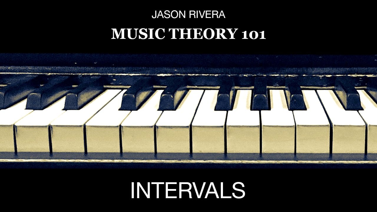 Music Theory 101: Intervals | Jason Rivera | Skillshare