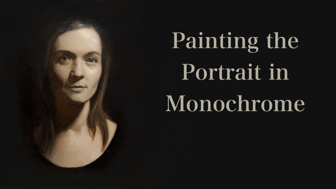 Painting the Portrait in Monochrome | Mark Hill | Skillshare