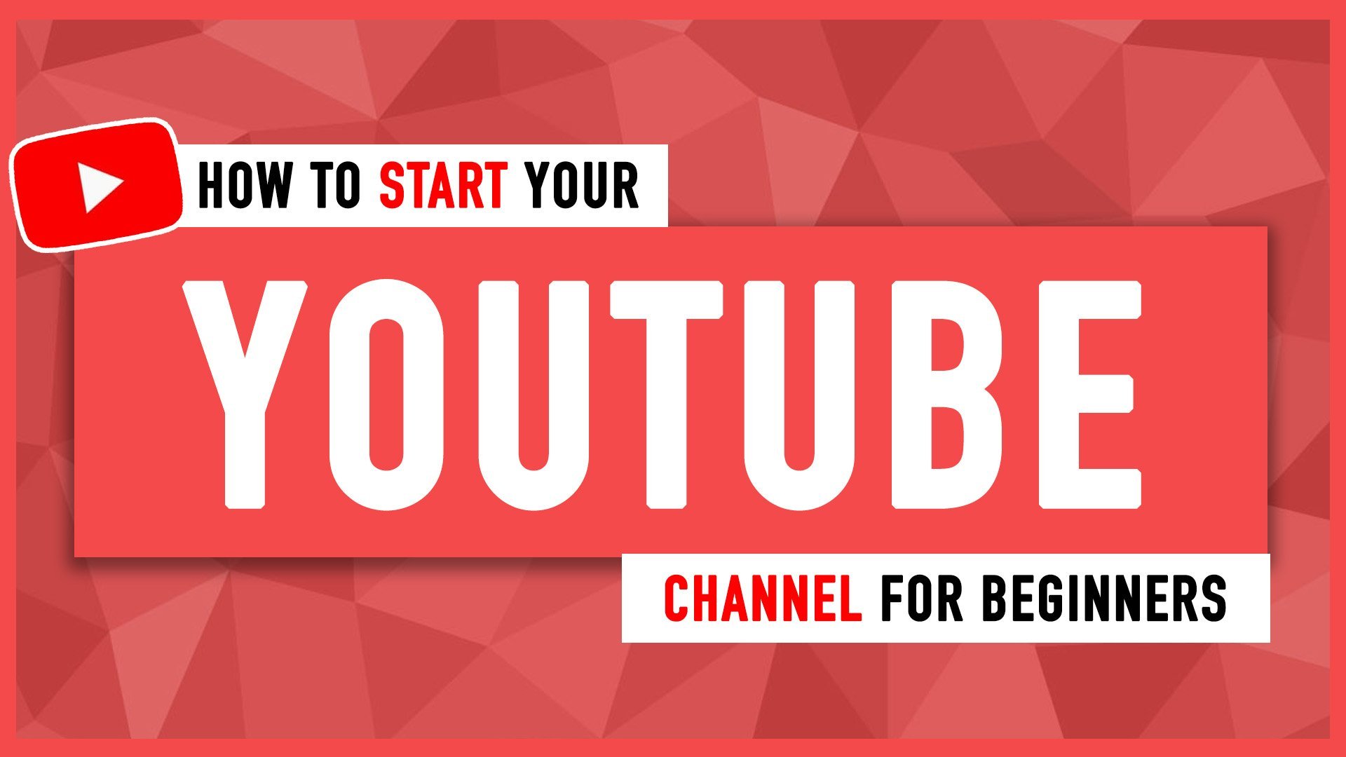 How to Start a  Channel For Beginners