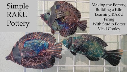 Simple RAKU Pottery: Making the Pottery, Building a Kiln and Learning RAKU Firing