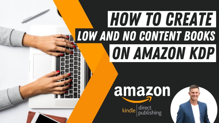 How to Create Low and No Content  KDP Books - Self-Publishing Course, Romney Nelson