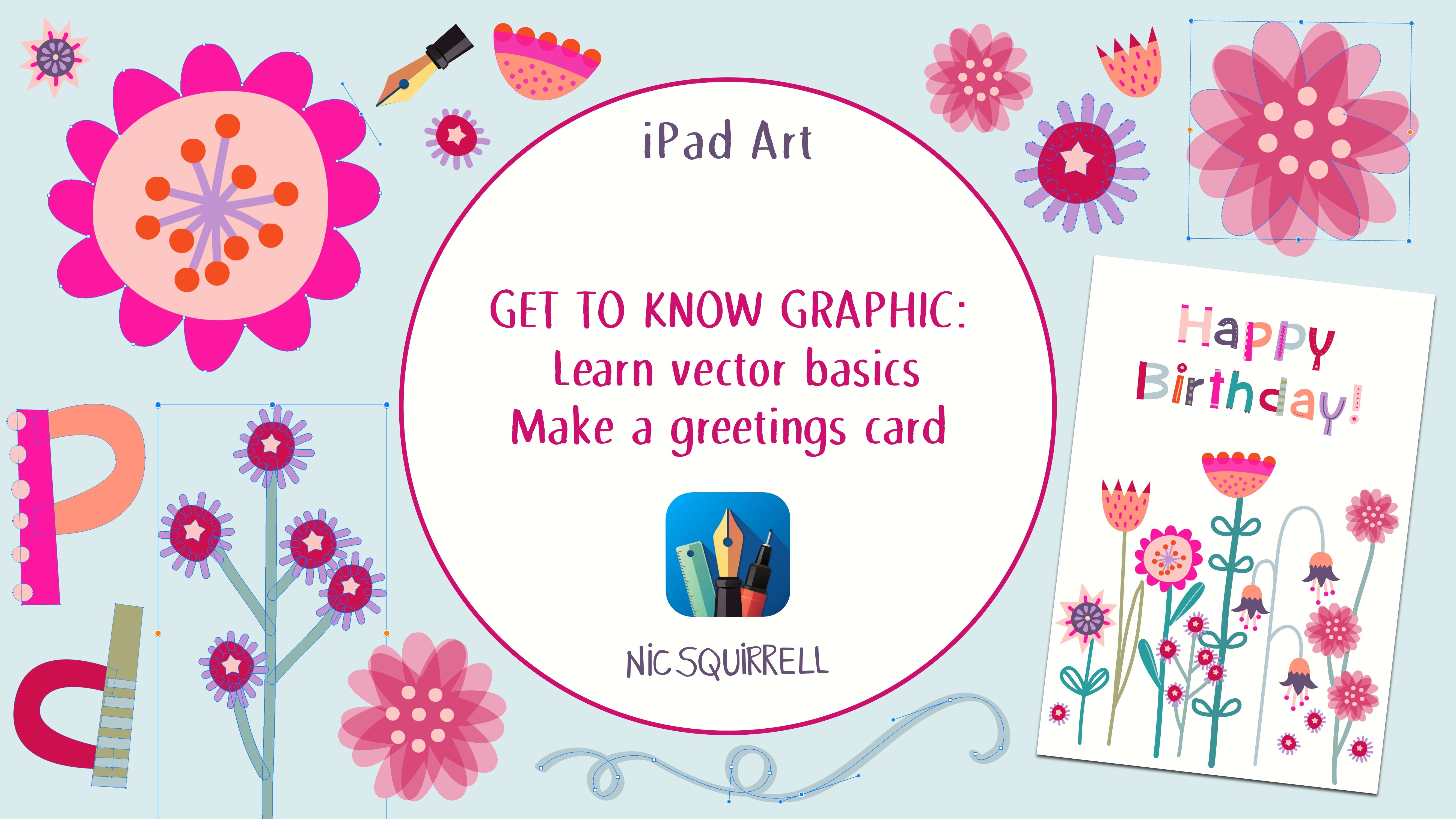 Download iPad Art: Get to Know Graphic - Learn Vector Basics & Make a Greetings Card | Nic Squirrell ...