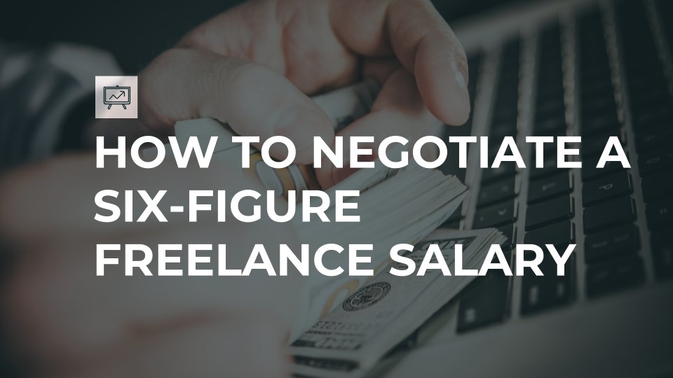 How to Negotiate a Six-Figure Freelancing Salary | Maddy Osman | Skillshare