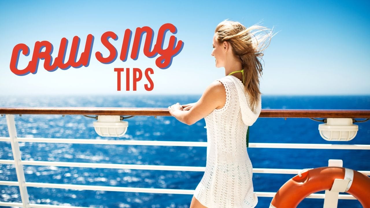 Travel By Cruise Ship Tips and Tricks: What I Wish I Had Known