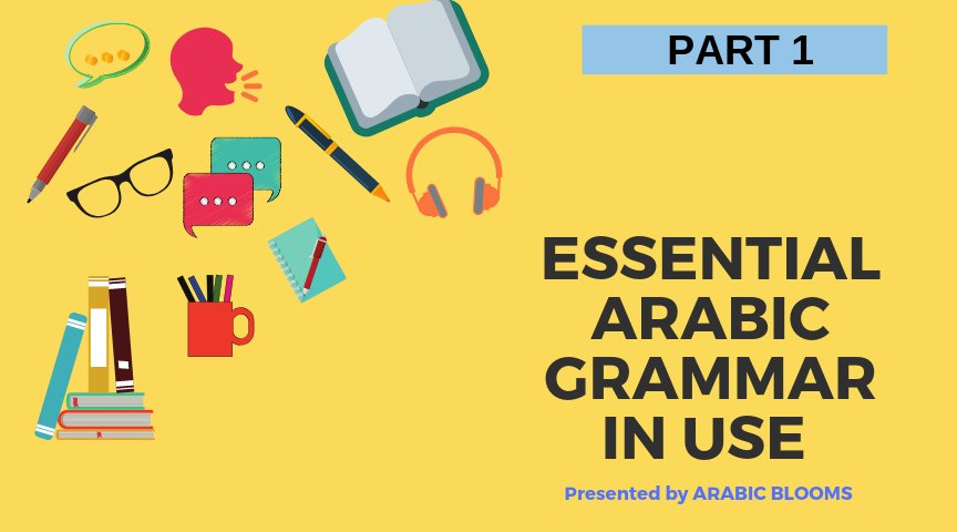 Essential Arabic Grammar In Use Part 1 Radwa Obayd Skillshare