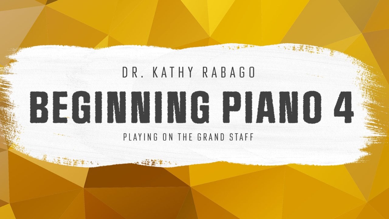 Beginning Piano 4: playing on the grand staff | Kathy Rabago