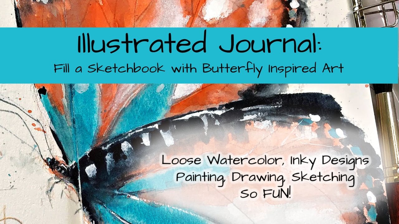 Illustrated Journal: Fill a Sketchbook with Butterfly Inspired Art, Jessica Sanders