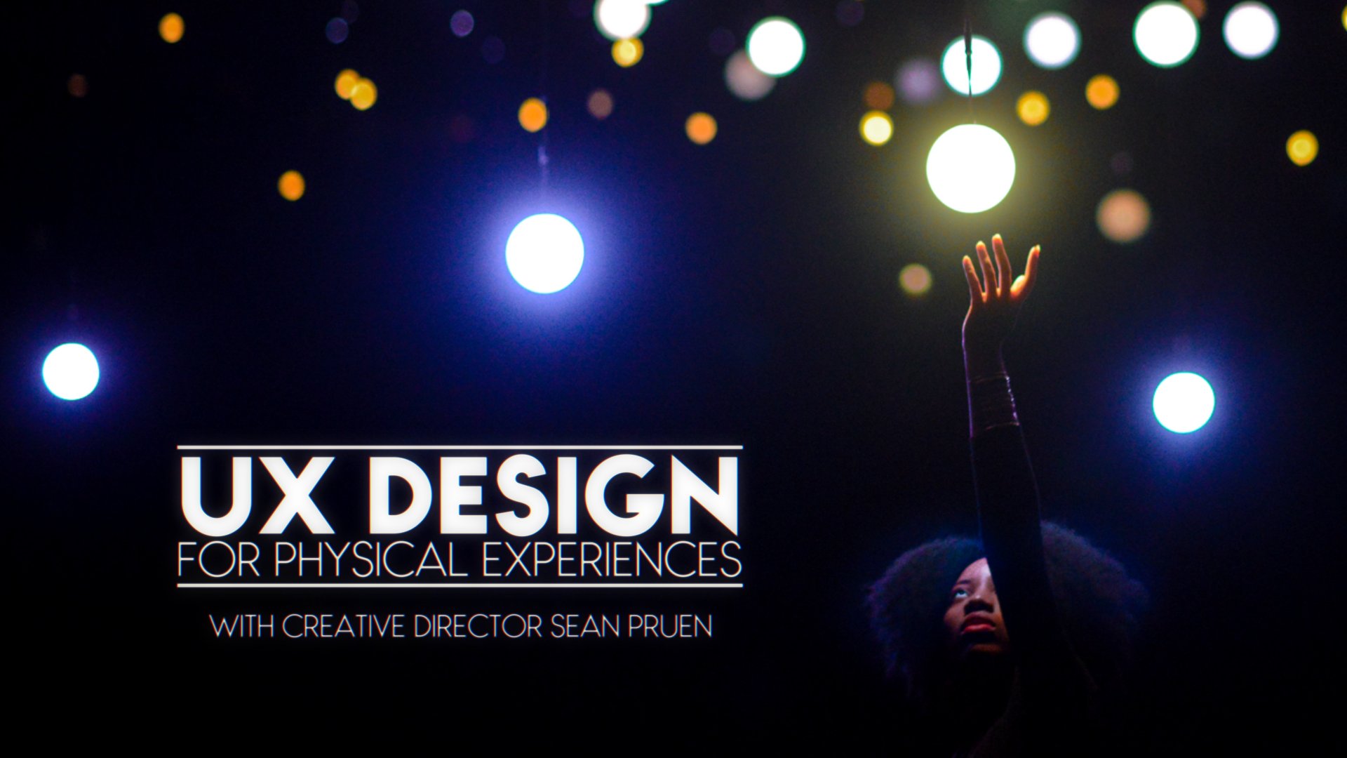  UX Design For Physical Experiences & Experiential Marketing - $0.00 at Skillshare
