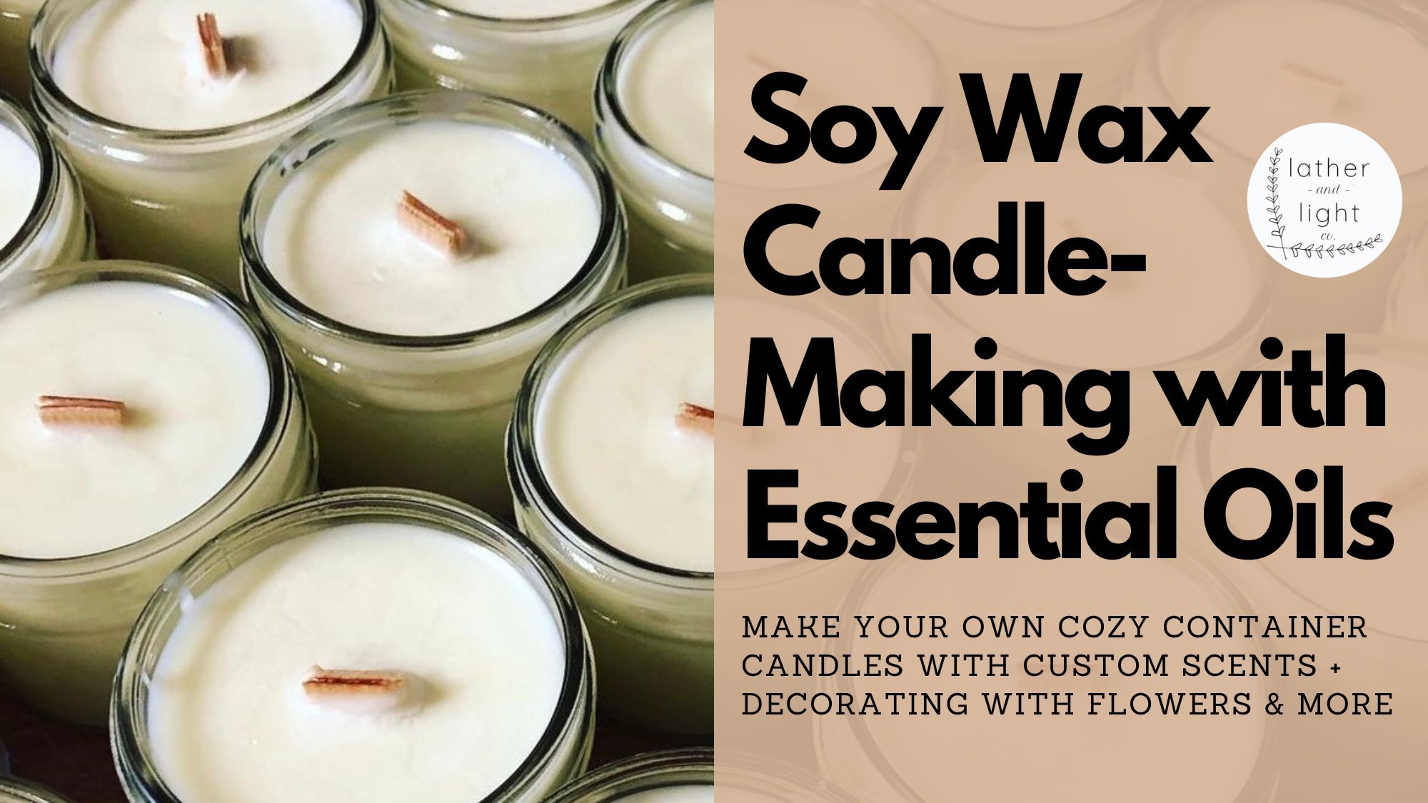 Candle Making: DIY Soy Wax Container Candles Scented with Essential ...