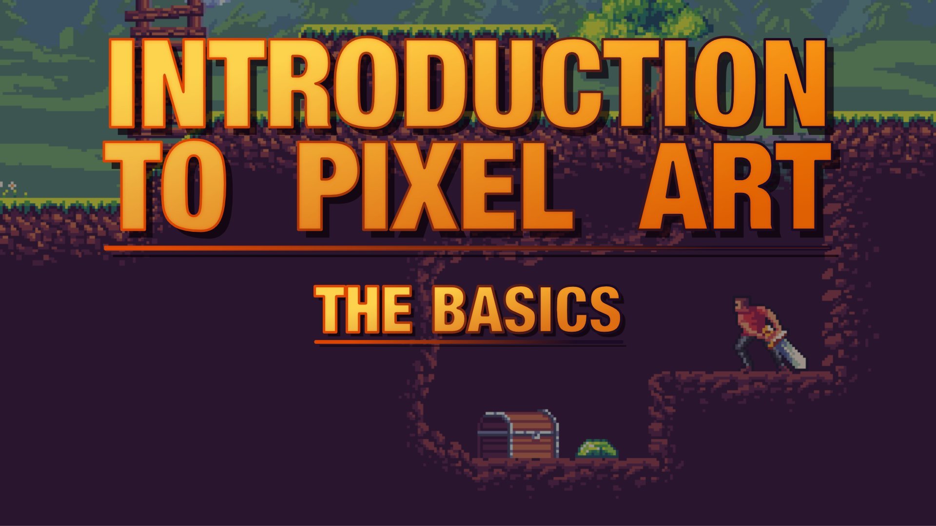 Introduction to Pixel Art 