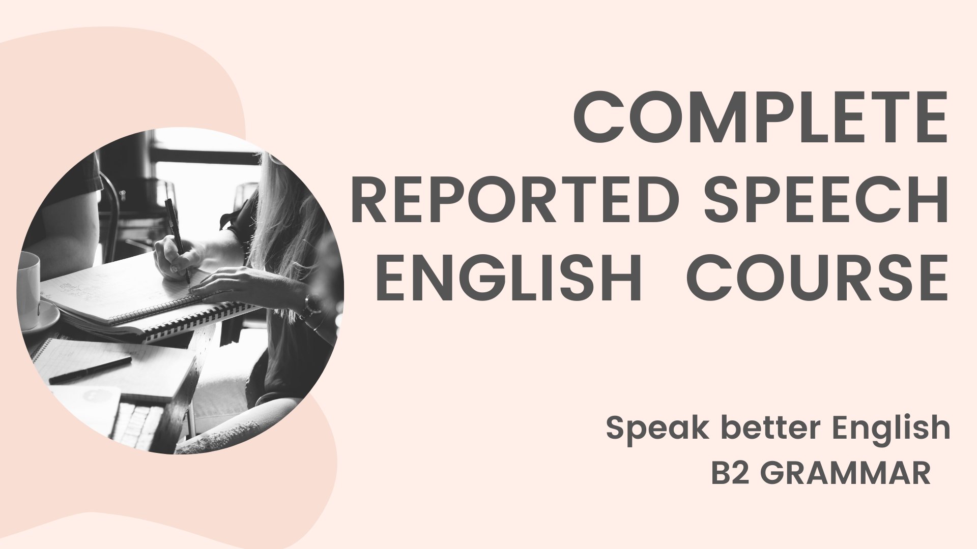 Essential English Grammar Reported Speech Gaia Massara Skillshare