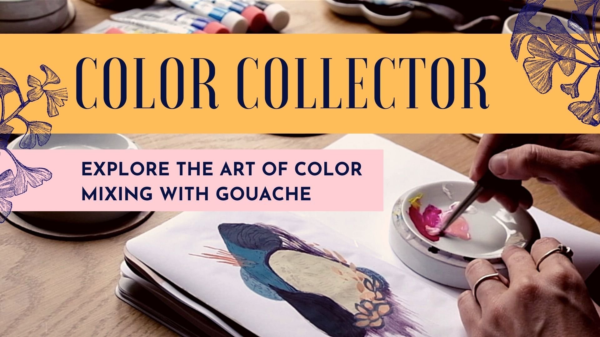 Color Collector: Explore the Art of Color Mixing With Gouache, Marie-Noëlle Wurm